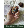 The Silence of Trees