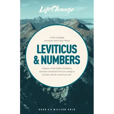 A Life-Changing Encounter with God's Word from the Books of Leviticus & Numbers