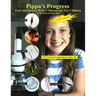 Pippa's Progress. First Adventures With A Microscope For Children