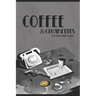 Coffee & Cigarettes: Pulp-Noir-Short Stories