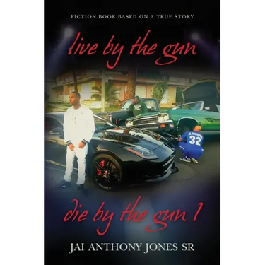 live by the gun die by the gun 1: fiction book based on a true story