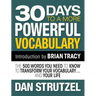 30 Days to a More Powerful Vocabulary: The 500 Words You Need to Know to Transform Your Vocabulary.and Your Life