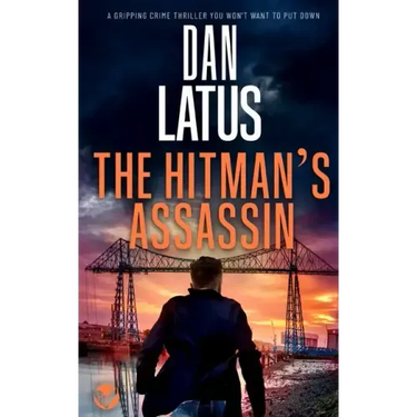 THE HITMAN'S ASSASSIN a gripping crime thriller you won't want to put down