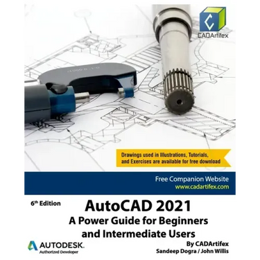 AutoCAD 2021: A Power Guide for Beginners and Intermediate Users