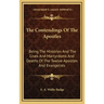 The Contendings of the Apostles: Being the Histories and the Lives and Martyrdoms and Deaths of the Twelve Apostles and Evangelists