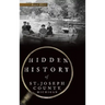 Hidden History of St. Joseph County, Michigan
