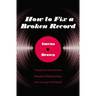 How to Fix a Broken Record: Thoughts on Vinyl Records, Awkward Relationships, and Learning to Be Myself
