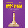 160 Chess Exercises for Beginners and Intermediate Players in Two Moves, Part 4