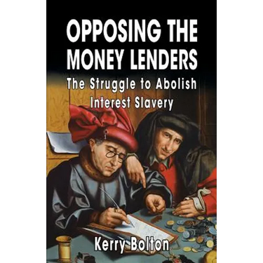 Opposing the Money Lenders: The Struggle to Abolish Interest Slavery