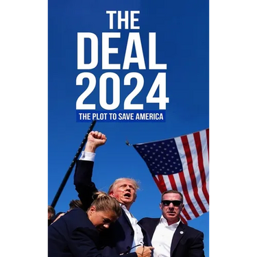 The Deal 2024: The Plot to Save America