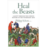 Heal the Beasts: A Jaunt Through the Curious History of the Veterinary Arts