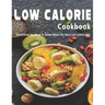 Low Calorie Cookbook: Everything You Need To Know About the Very Low Calorie Diet