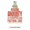 Reducing Anxiety of Persons Practicing Pastoral Care: A Comprehensive Guide to Interpathic Training