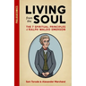 Living from the Soul: The 7 Spiritual Principles of Ralph Waldo Emerson