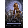 The Reflection on Mount Vitaki: Prequel to the Qavnerian Protectorate