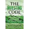 The Investing Code: Ancient Jewish Wisdom for the Wise Investor