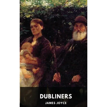 James Joyce: Dubliners (unabridged edition): A collection of fifteen short stories by James Joyce