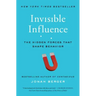 Invisible Influence: The Hidden Forces That Shape Behavior