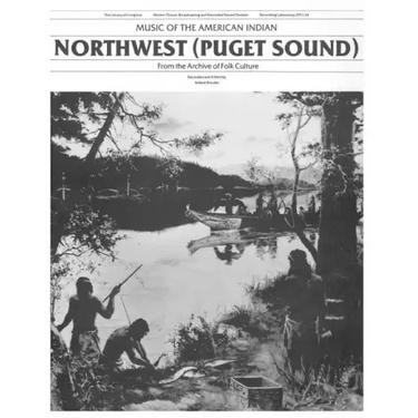 Music of the American Indians: Northwest (Puget Sound)