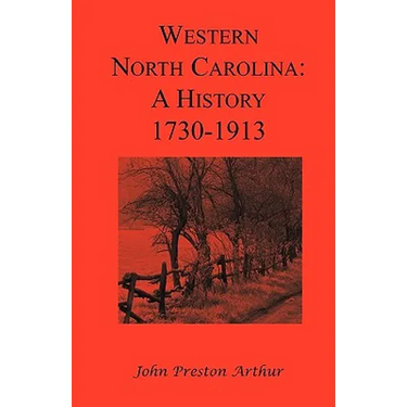 Western North Carolina: A History, 1730-1913