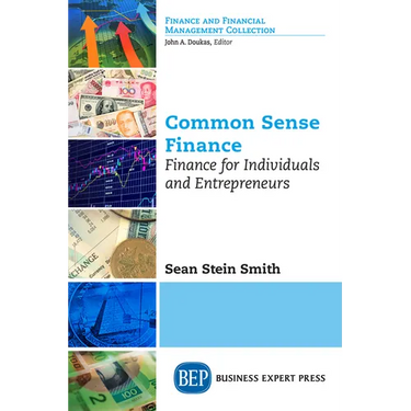 Common Sense Finance: Finance for Individuals and Entrepreneurs