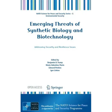 Emerging Threats of Synthetic Biology and Biotechnology: Addressing Security and Resilience Issues