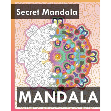 Secret Mandala (Best Adult Coloring Book for Mindful Meditation)