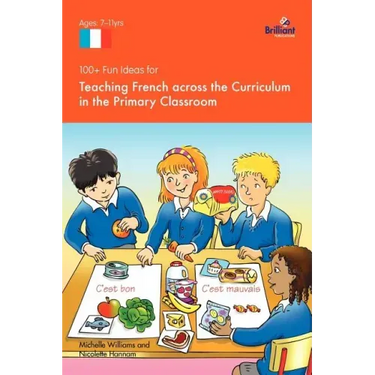 100+ Fun Ideas for Teaching French Across the Curriculum in the Primary Classroom