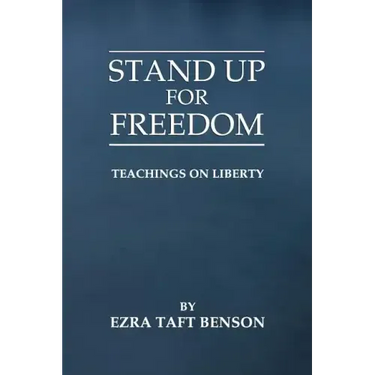 Stand Up for Freedom: Teachings on Liberty