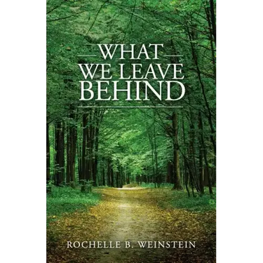 What We Leave Behind