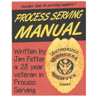 Process Serving Manual: Process Servers Manual