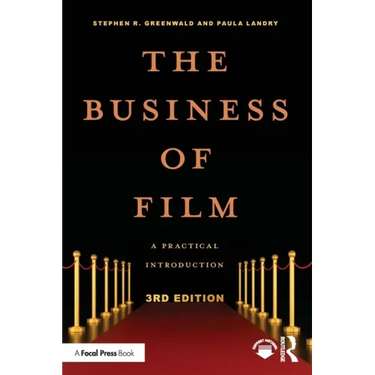 The Business of Film: A Practical Introduction