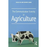 The Communication Scarcity in Agriculture