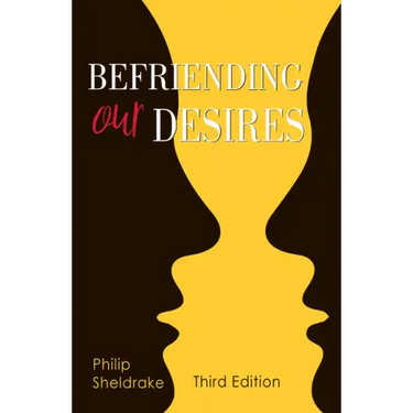 Befriending Our Desires