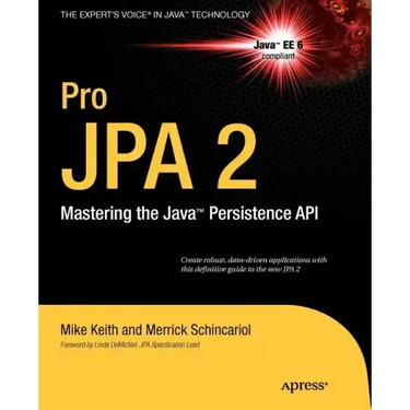 Pro JPA 2: Mastering the Java Persistence API