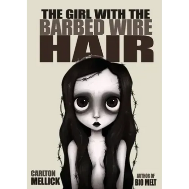 The Girl with the Barbed Wire Hair