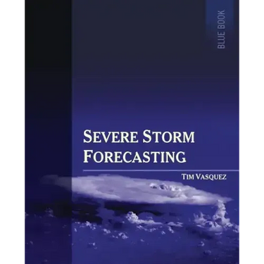 Severe Storm Forecasting, 1st ed, COLOR