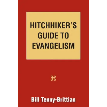 Hitchhiker's Guide to Evangelism