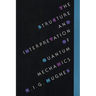 The Structure and Interpretation of Quantum Mechanics