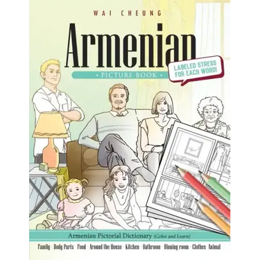 Armenian Picture Book: Armenian Pictorial Dictionary (Color and Learn)