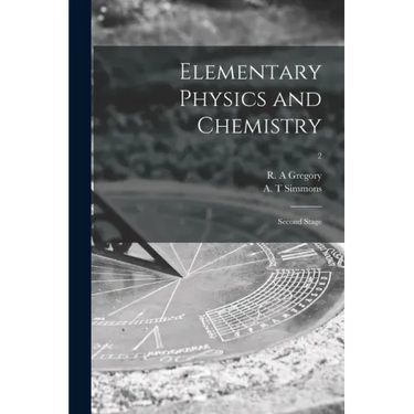 Elementary Physics and Chemistry: Second Stage; 2