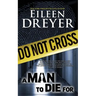 A Man to Die For: Medical Thriller