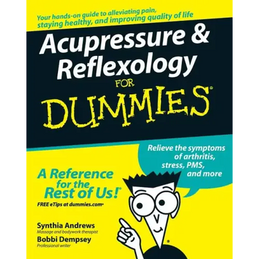 Acupressure and Reflexology for Dummies