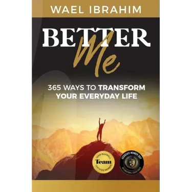 Better Me: 365 Ways to Transform Your Everyday Life