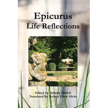 Epicurus: Life Reflections