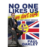 No One Likes Us, We Don't Care: A Ukip Brexit Memoir