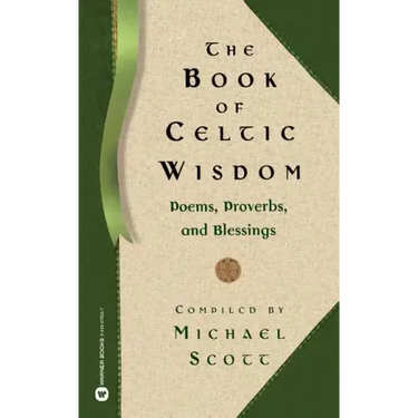 The Book of Celtic Wisdom