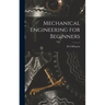Mechanical Engineering for Beginners