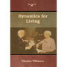 Dynamics for Living