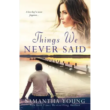 Things We Never Said: A Hart's Boardwalk Novel